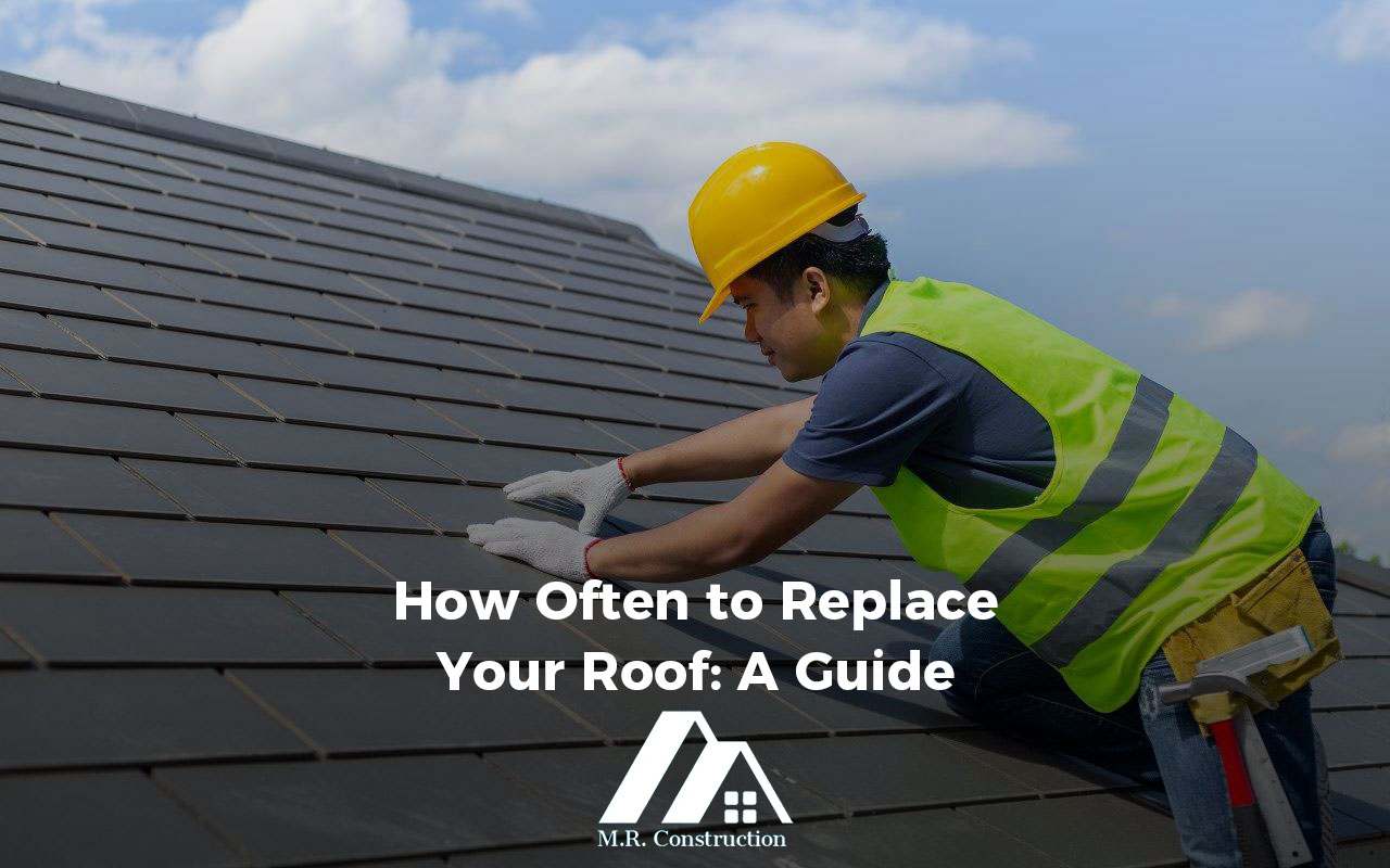 how often to replace your roof?